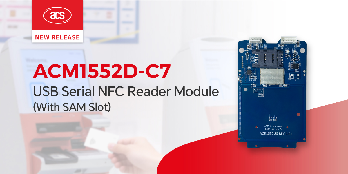最新モデル「ACM1552D-C7 USB シリアル NFC リーダーモジュール(SAMスロット付き)」